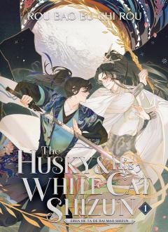 The Husky and His White Cat Shizun (Novel) - Volume 1