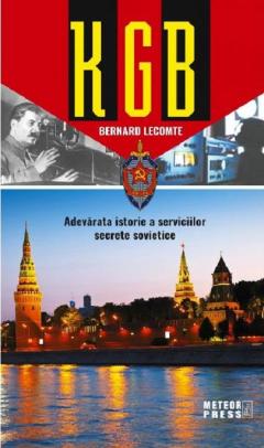 KGB - Adevarata istorie a serviciilor secrete sovietice 