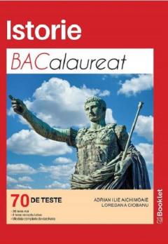 Istorie - Bacalaureat. Teste
