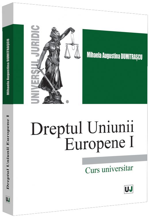 Dreptul Uniunii Europene I. Curs universitar 2021