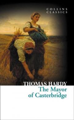 The Mayor Of Casterbridge