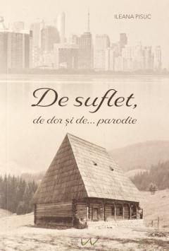 De suflet, de dor si de parodie