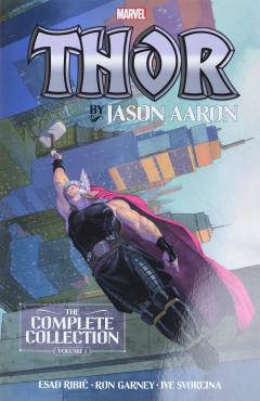 Thor By Jason Aaron: The Complete Collection - Volume 1