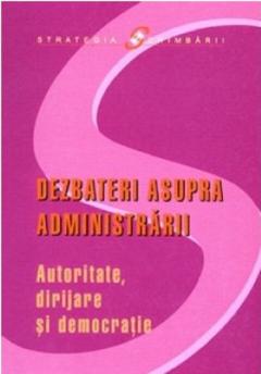 Dezbateri asupra administrarii