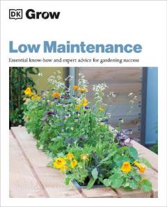 Grow Low-Maintenance