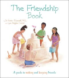 Coperta cărții Friendship Book: A Guide to Making and Keeping Friends