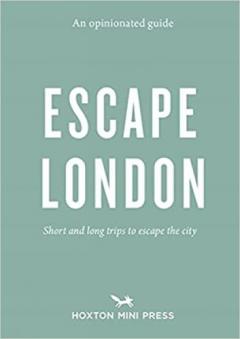 Opinionated Guide: Escape London