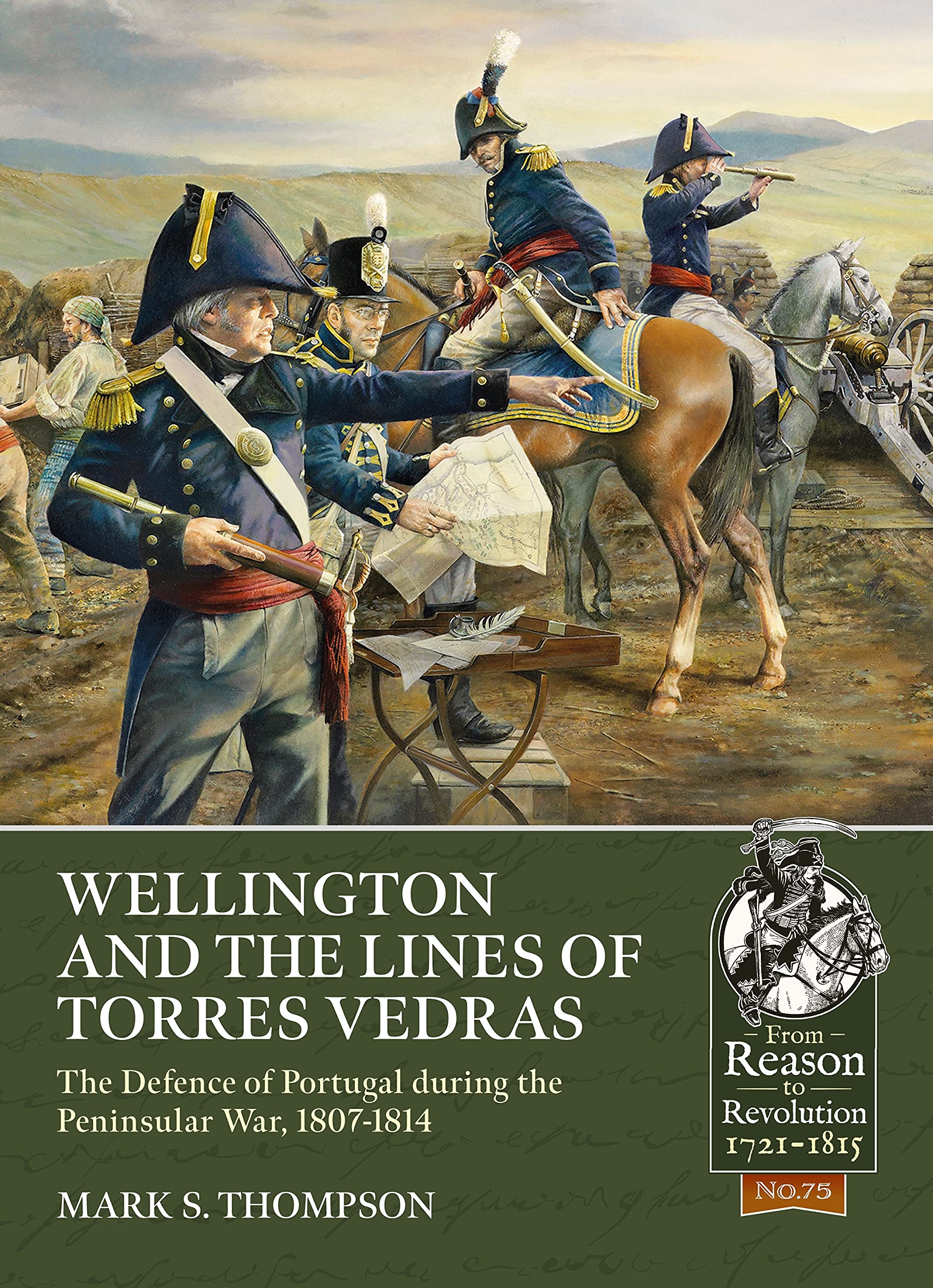 Wellington and the Lines of Torres Vedras