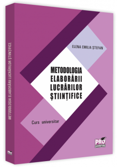 Metodologia elaborarii lucrarilor stiintifice