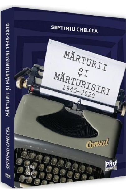 Marturii si marturisiri 1945-2020