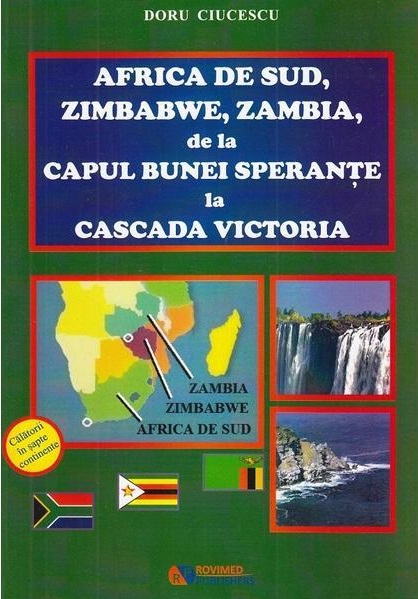 Africa de sud, Zimbabwe, Zambia, de la Capul Bunei Sperante la Cascada Victoria 