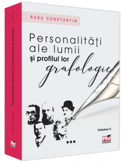 Personalitati ale lumii si profilul lor grafologic. Volumul II