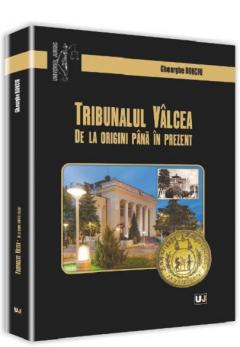 Tribunalul Valcea de la origini pana in prezent