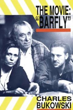 Barfly: The Movie - An Original Screenplay