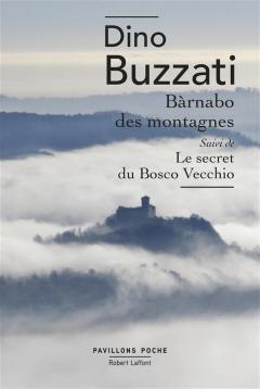 Barnabo des montagnes: Suivi de Le secret du Bosco Vecchio