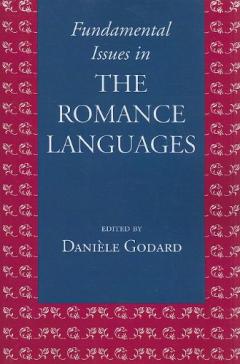 Fundamental Issues in the Romance Languages