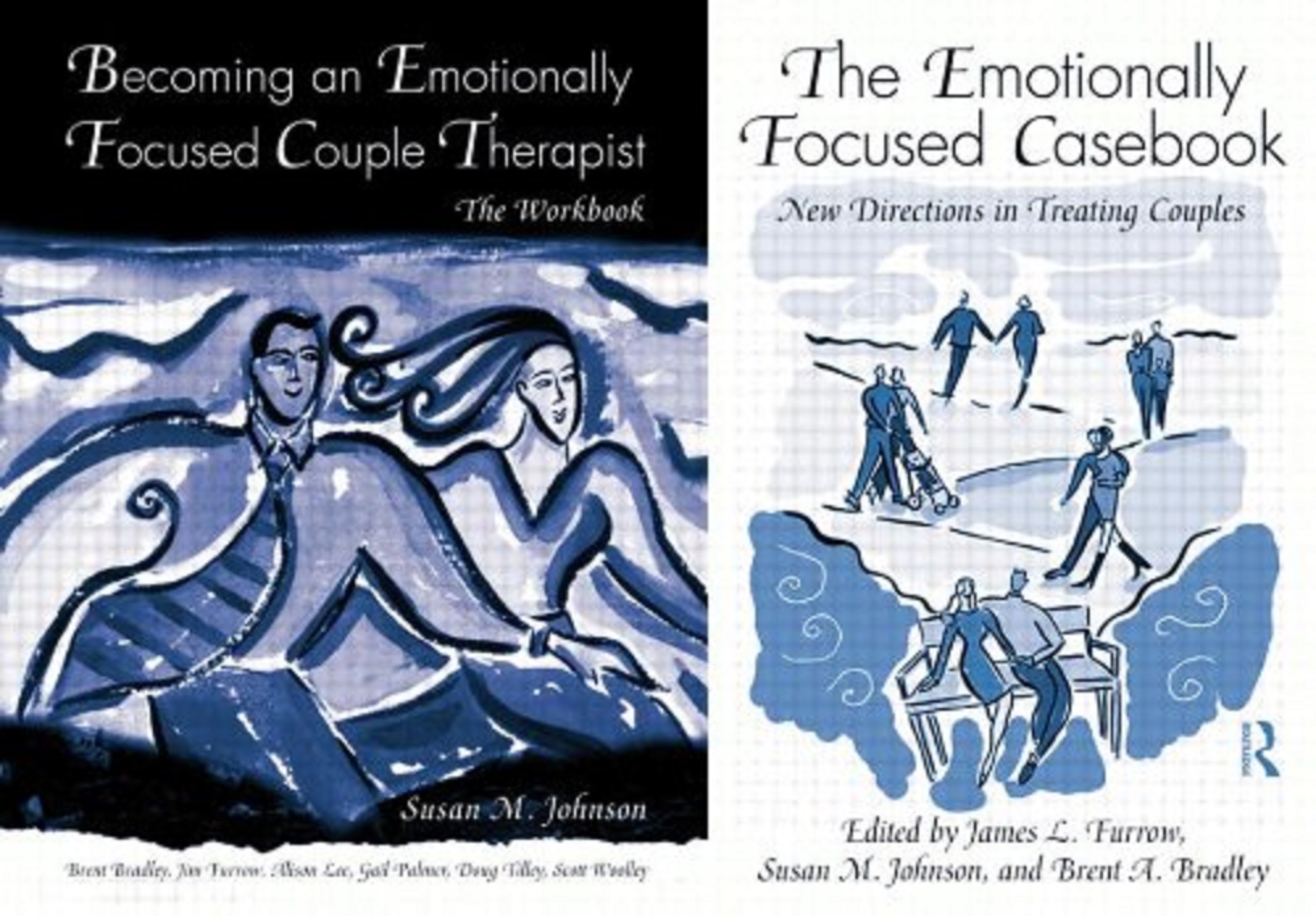 The Emotionally Focused Casebook: New Directions in Treating Couples 
