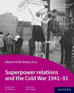 Coperta cărții Edexcel GCSE History (9-1): Superpower relations and the Cold War 1941-91 Student Book