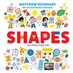 Coperta cărții Shapes: My First Pop-Up! (A Pop Magic Book)