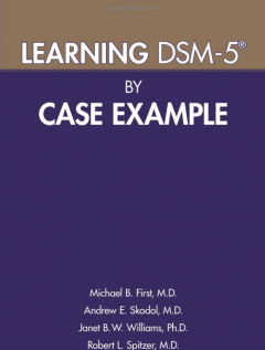 Learning DSM-5 (R) by Case Example