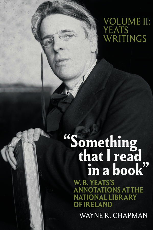 Something That I Read in a Book: Yeats Writings - Volume 2