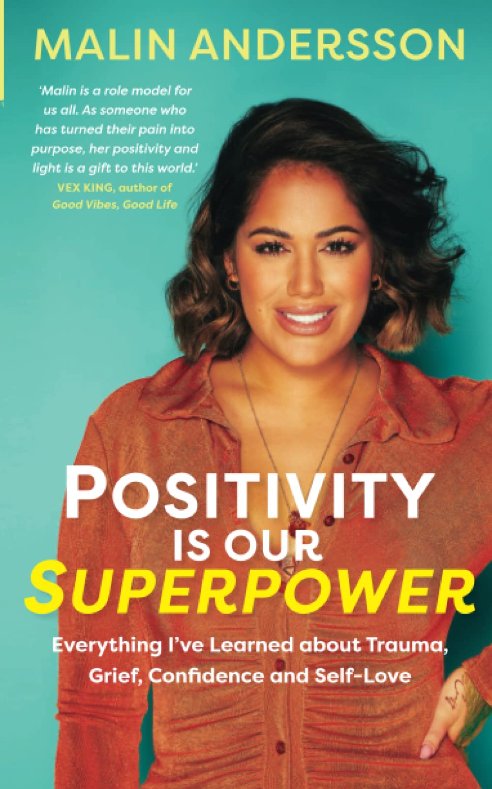 Positivity Is Our Superpower   Malin Andersson