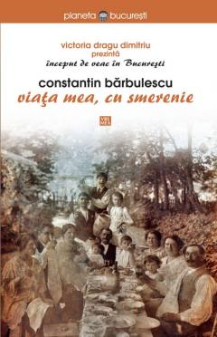 Viata mea, cu smerenie 