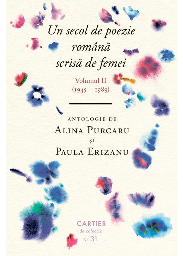 Un secol de poezie romana scrisa de femei - Vol. 2