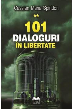 101 dialoguri in libertate (vol. 2)