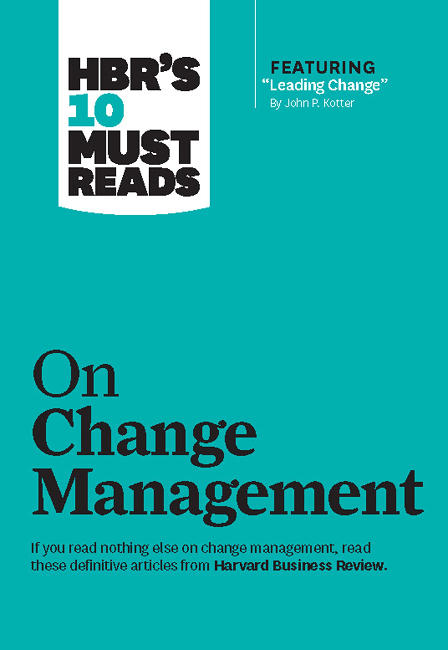 HBR&#039;s 10 Must Reads on Change Management