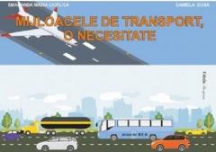 Mijloacele de transport, o necesitate!