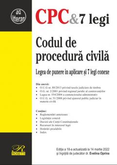 Codul de procedura civila. Legea de punere in aplicare si 7 legi conexe
