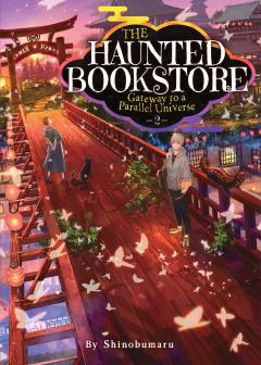 The Haunted Bookstore - Gateway to a Parallel Universe - Volume 2