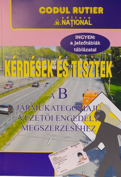 Intrebari si teste in limba maghiara pentru obtinerea permisului de conducere B