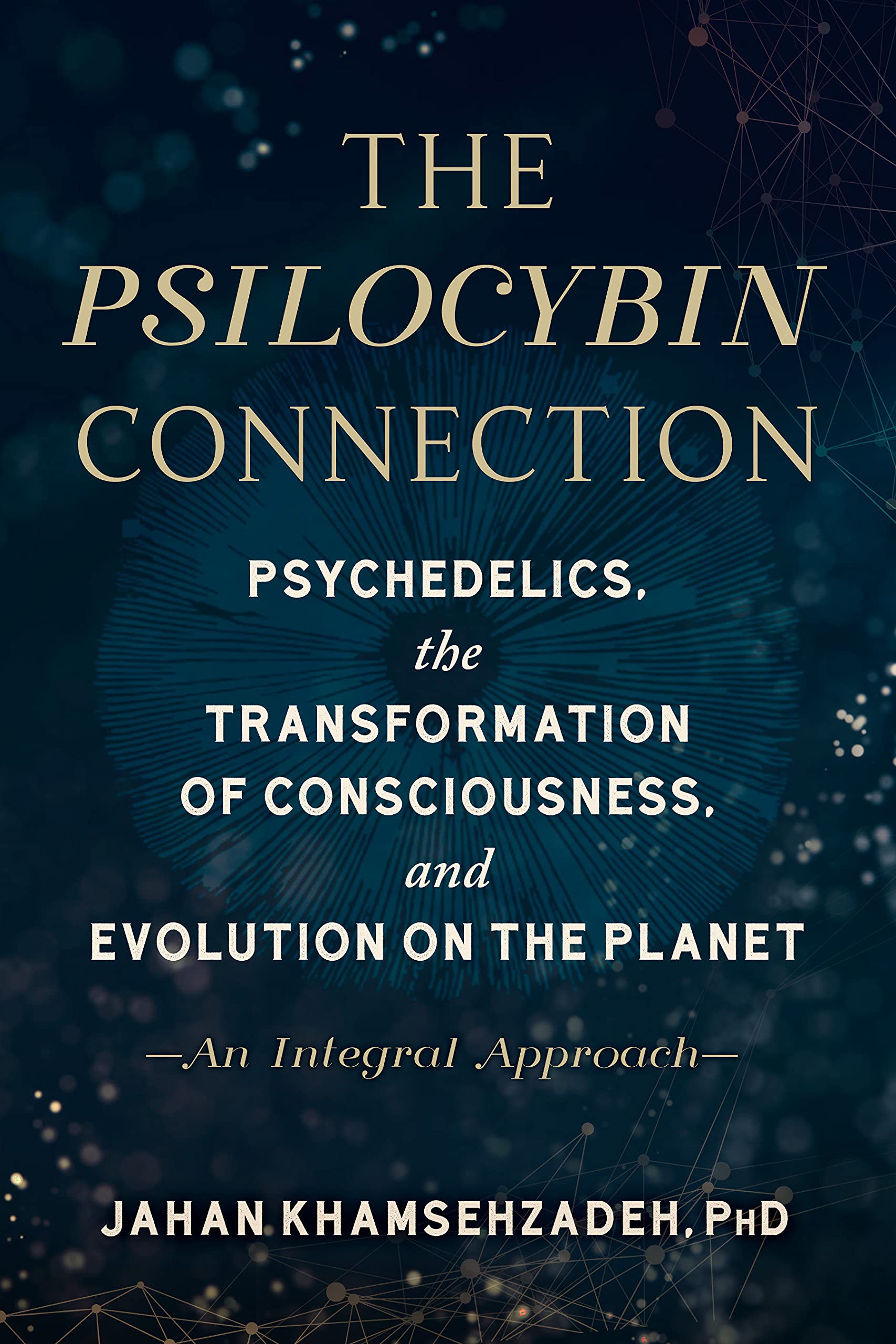 The Psilocybin Connection