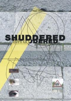 SHUDDERED