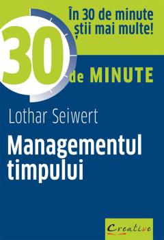 Managementul timpului in 30 de minute