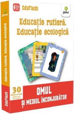 Educatie rutiera. Educatie ecologica
