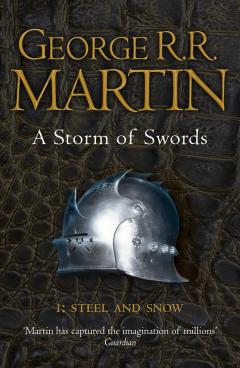 A Storm of Swords. Part 1: Steel and Snow