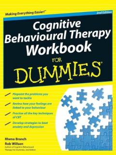 Coperta cărții Cognitive Behavioural Therapy Workbook For Dummies
