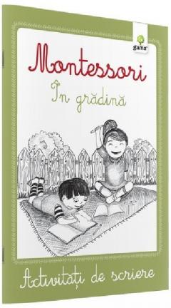 Caiet cu activitati de scriere Montessori - In gradina