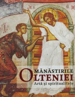 Album Manastirile Olteniei. Arta si spiritualitate