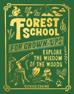 Coperta cărții Forest School For Grown-Ups