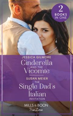 Coperta cărții Cinderella And The Prince / The Single Dad's Italian Invitation