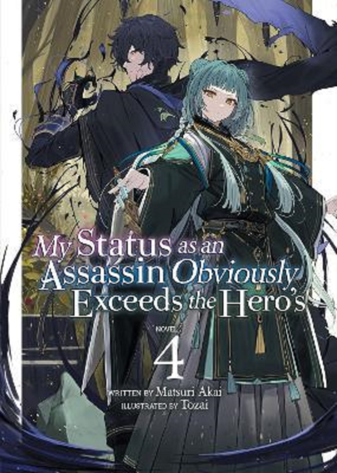 My Status As An Assassin Obviously Exceeds The Heros My Status as an Assassin Obviously Exceeds the Hero's (Light Novel