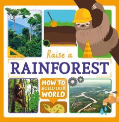 Coperta cărții Raise a Rainforest