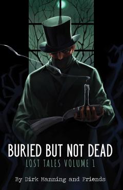 Buried But Not Dead - Vol 1