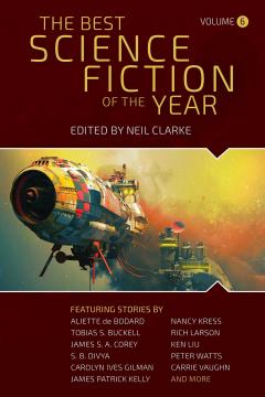 The Best Science Fiction of the Year - Vol 6