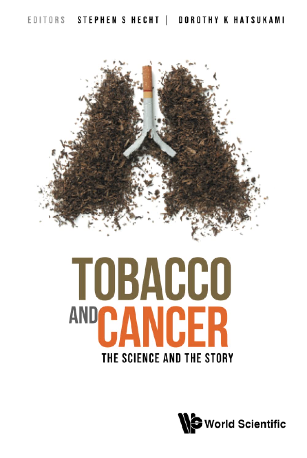 Tobacco and Cancer Stephen S Hecht, Dorothy K Hatsukami