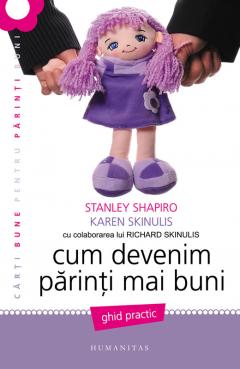 Cum devenim parinti mai buni